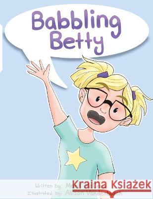 Babbling Betty Mark H McCraw, Allison Vandenbosch, Tram Bui 9798986371023 Mark H. McCraw - książka