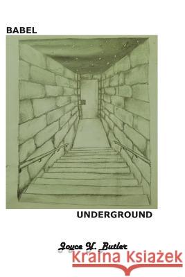Babel Underground Donna K. Garrett Joyce Y. Butler 9781727445589 Createspace Independent Publishing Platform - książka