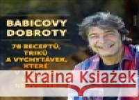 Babicovy dobroty 3. Jiří Babica 9788072814305 Eminent - książka