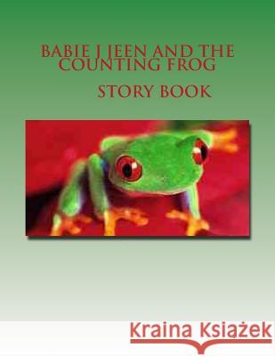 Babie J Jeen And The Counting Frog McKnight, Juan 9781494437398 Createspace - książka