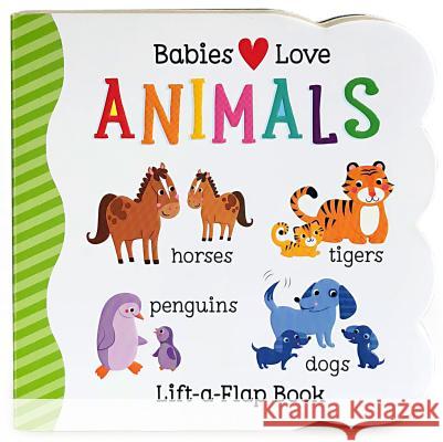 Babies Love Animals Scarlett Wing 9781680520101 Cottage Door Press - książka