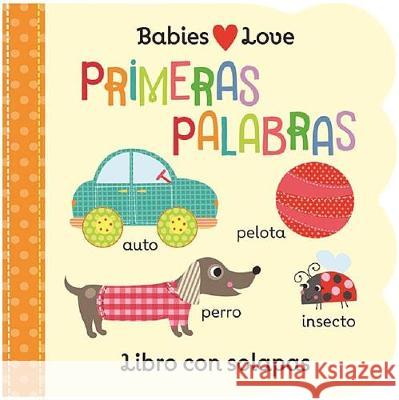 Babies Love Primeras Palabras / Babies Love First Words (Spanish Edition) Cottage Door Press 9781680526172 Cottage Door Press - książka