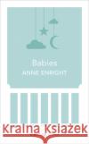 Babies: Vintage Minis Anne Enright 9781784872588 Vintage Publishing