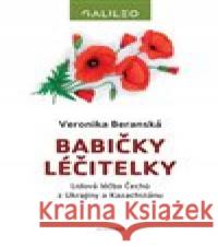 Babičky léčitelky Veronika Beranská 9788020035097 Academia - książka