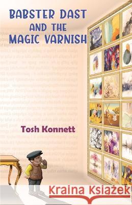 Babster Dast and the Magic Varnish Tosh Konnett, Maple Publishers 9781915492050 Maple Publishers - książka