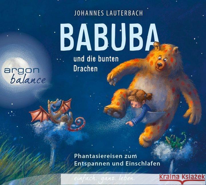 Babuba und die bunten Drachen, 1 Audio-CD : Phantasiereisen zum Entspannen und Einschlafen, Lesung Lauterbach, Johannes 9783839881552 Argon - książka