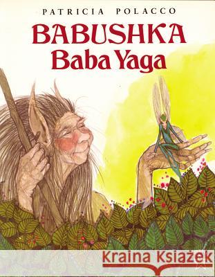 Babushka Baba Yaga Patricia Polacco 9780698116337 Paperstar Book - książka