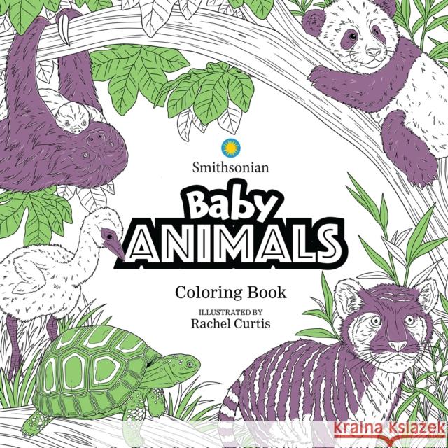 Baby Animals: A Smithsonian Coloring Book Rachel Curtis 9781684059546 Idea & Design Works - książka