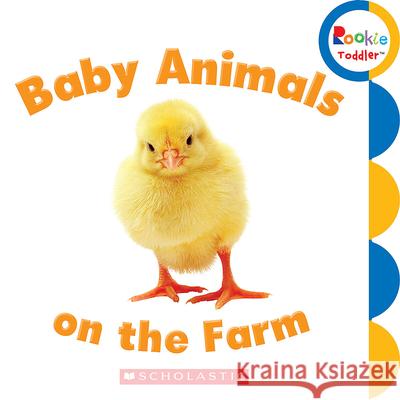 Baby Animals on the Farm (Rookie Toddler) Bondor, Rebecca 9780531272527 Children's Press - książka