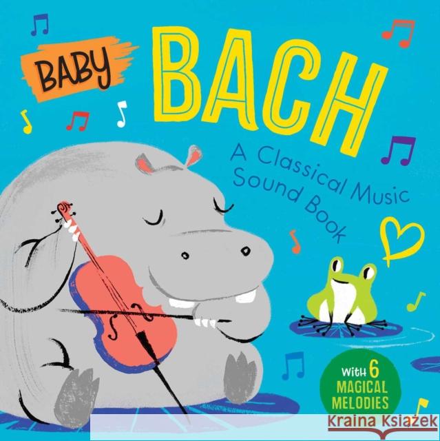 Baby Bach: A Classical Music Sound Book (with 6 Magical Melodies) Little Genius Books 9781953344533 Little Genius Books - książka