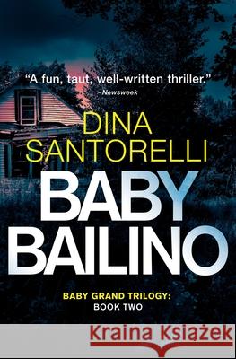 Baby Bailino Dina Santorelli 9780997719178 Eluna Media LLC - książka