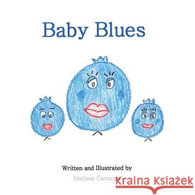 Baby Blues Melissa Carmona 9781546212355 Authorhouse - książka