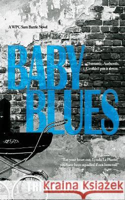 Baby Blues Trish Finnegan   9781912946389 Burning Chair Limited - książka