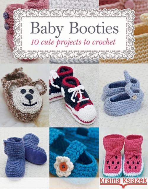 Baby Booties: 10 Cute Projects to Crochet Susie Johns 9781784944605 GMC Publications - książka