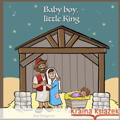 Baby boy, little King: picture book Jamie Cosley Jim Hargrove 9781979406536 Createspace Independent Publishing Platform - książka