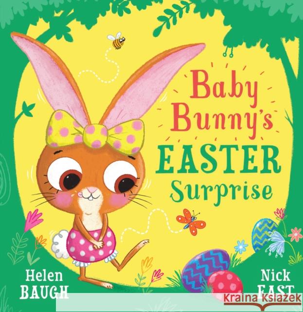 Baby Bunny’s Easter Surprise Helen Baugh 9780008502959 HarperCollins Publishers - książka