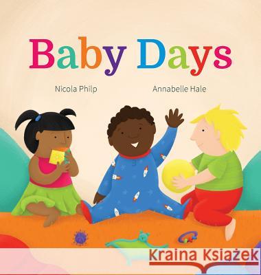 Baby Days: A going to bed book for babies and toddlers Philp, Nicola 9780648348603 Publishink Press - książka