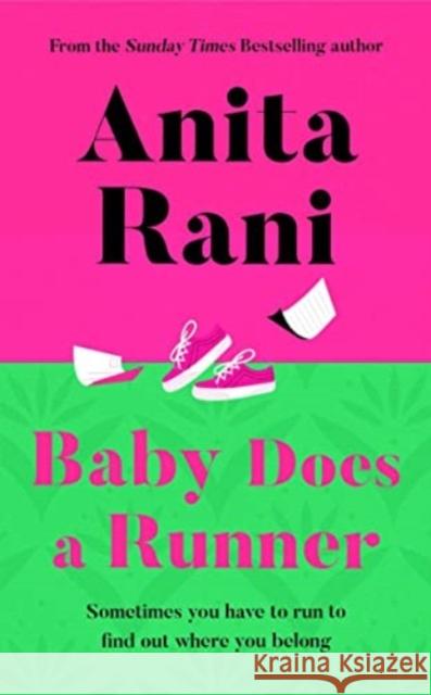 Baby Does a Runner: The heartfelt and uplifting debut novel from the Sunday Times bestselling author, Anita Rani Anita Rani 9781838779412 Zaffre - książka