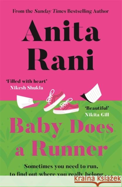 Baby Does a Runner: The heartfelt and uplifting debut novel from the Sunday Times bestselling author, Anita Rani Anita Rani 9781838779443 Zaffre - książka