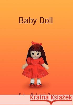 Baby Doll Mills P Pj Mills 9781453545461 Xlibris Corporation - książka