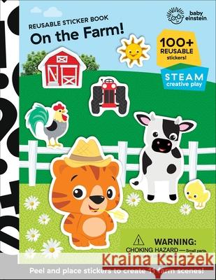 Baby Einstein: On the Farm! Reusable Sticker Book: Reusable Sticker Book Pi Kids 9781503760387 Pi Kids - książka