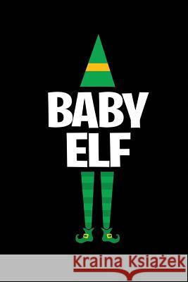 Baby Elf My's Notebook 9781074013417 Independently Published - książka
