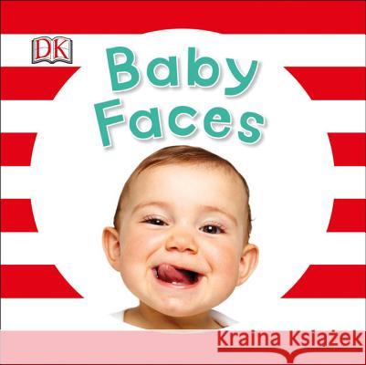 Baby Faces DK 9781465444660 DK Publishing (Dorling Kindersley) - książka
