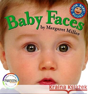 Baby Faces: Look Baby! Books Margaret Miller 9780689819117 Simon & Schuster - książka