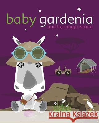 Baby Gardenia and Her Magic Stone Zelda Picasso 9780998033273 Ampdzine - książka