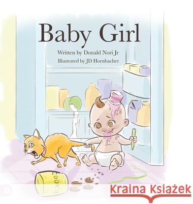 Baby Girl Donald Nori, Jr 9780768457735 Destiny Image Incorporated - książka