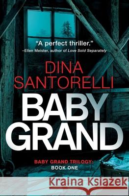 Baby Grand Dina Santorelli 9780997719161 Eluna Media LLC - książka