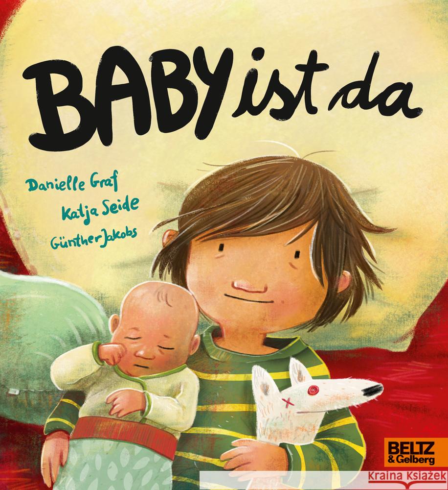 Baby ist da Graf, Danielle; Seide, Katja 9783407758088 Beltz - książka