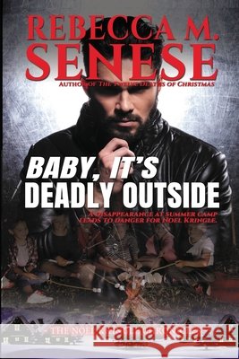 Baby, It's Deadly Outside Rebecca M. Senese 9781927603925 Rfar Publishing - książka