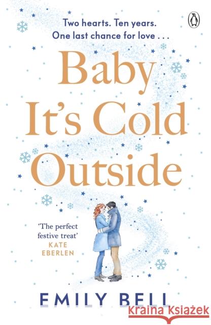 Baby It's Cold Outside: The heartwarming and uplifting love story you need this winter Emily Bell 9781405950305 Penguin Books Ltd - książka