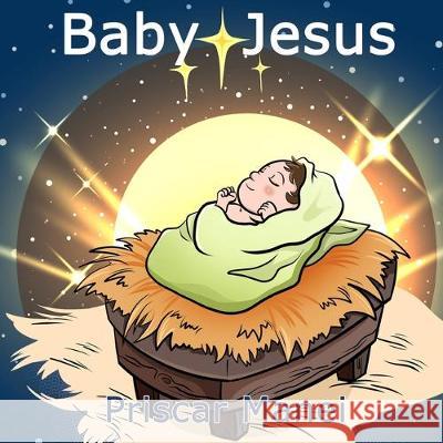 Baby Jesus Priscar Manei 9780956578068 Manei - książka