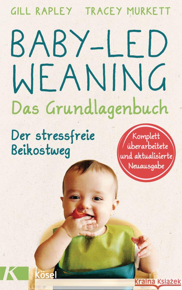 Baby-led Weaning - Das Grundlagenbuch Rapley, Gill, Murkett, Tracey 9783466311583 Kösel - książka