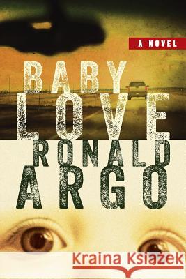 Baby Love Ronald Argo 9780996980203 Argo House - książka