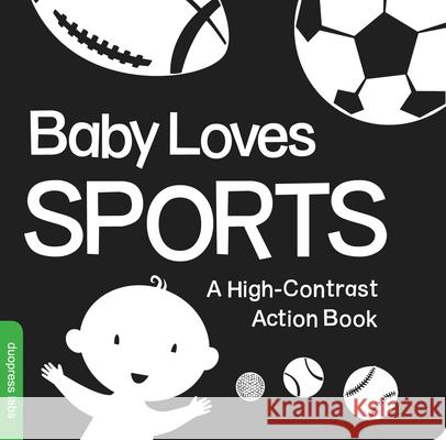 Baby Loves Sports Duopress Labs 9781938093296 Duo Press LLC - książka
