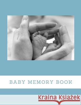 Baby Memory Book: Baby Keepsake Book Audrina Rose 9781794438828 Independently Published - książka