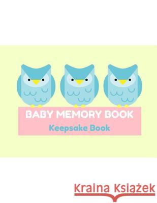 Baby Memory Book: Keepsake Book Audrina Rose 9781794438378 Independently Published - książka
