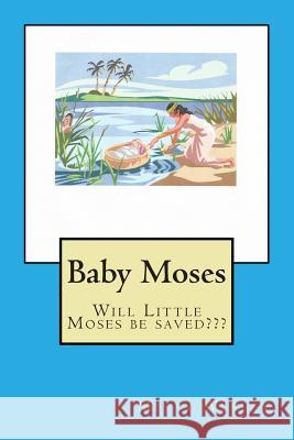 Baby Moses Misty L. Wesley 9781503053205 Createspace - książka