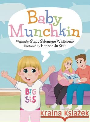 Baby Munchkin Stacy Salomone Whitcomb Hannah Jo Stiff 9781961978256 Briley & Baxter Publications - książka