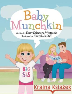 Baby Munchkin Stacy Salomone Whitcomb Hannah Jo Stiff 9781961978263 Briley & Baxter Publications - książka