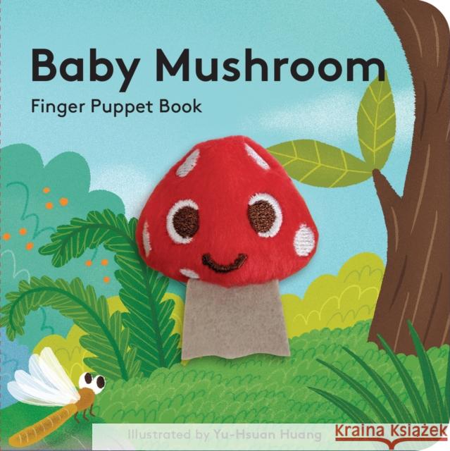 Baby Mushroom: Finger Puppet Book Yu-Hsuan Huang 9781797220215 Chronicle Books - książka