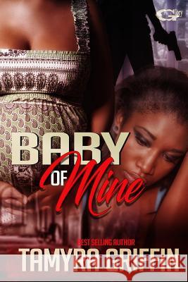 Baby Of Mine Tamyra Griffin 9781540671196 Createspace Independent Publishing Platform - książka