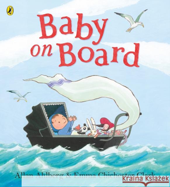 Baby on Board Allan Ahlberg Emma Chichester Clark  9780241385432 Puffin - książka