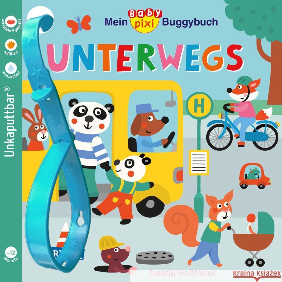 Baby Pixi (unkaputtbar) 107: Mein Baby-Pixi-Buggybuch: Unterwegs Holtfreter, Nastja 9783551062222 Carlsen - książka