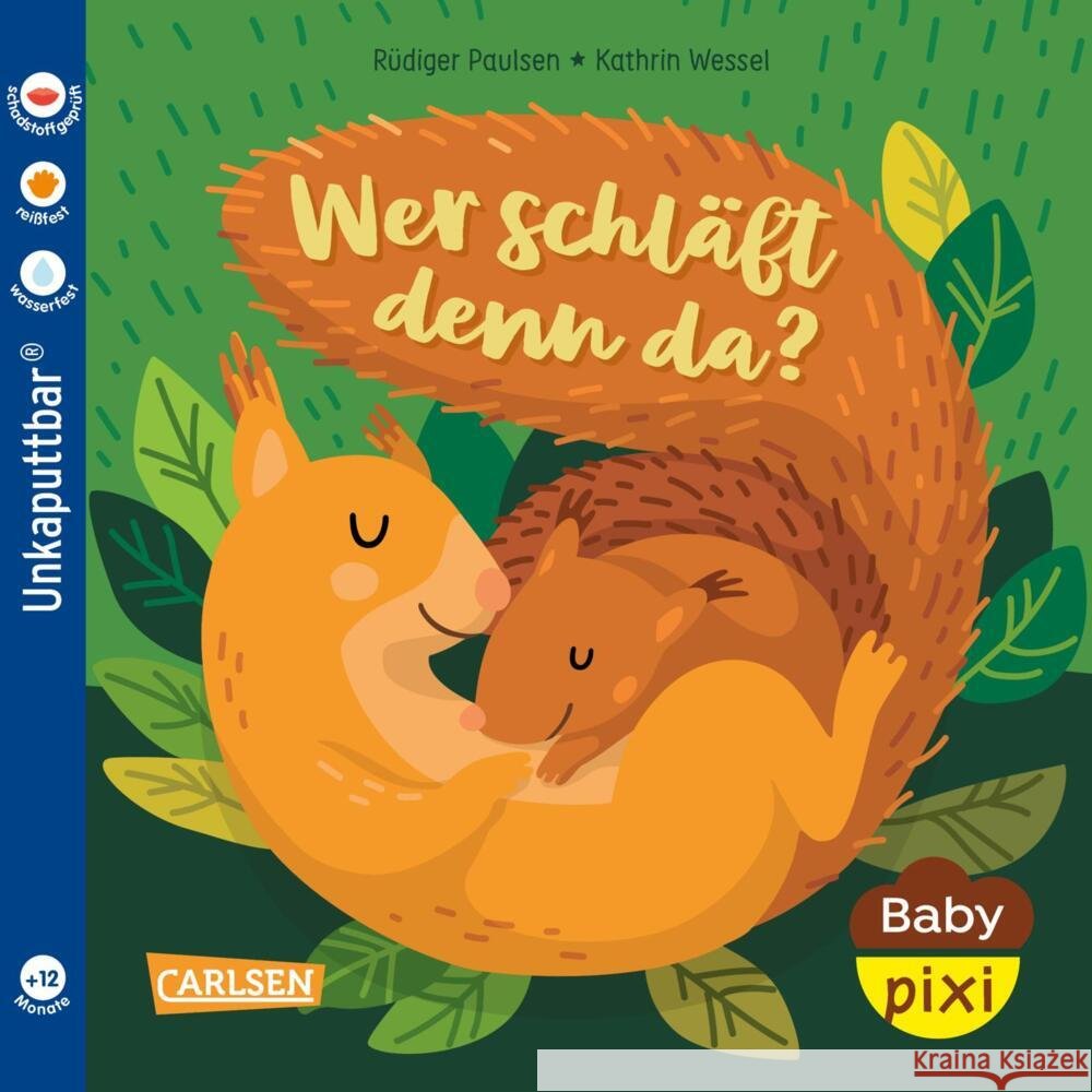 Baby Pixi (unkaputtbar) 172: Wer schläft denn da? Paulsen, Rüdiger, Paulsen, Cordula 9783551063359 Carlsen - książka