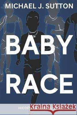 Baby Race Michael John Sutton   9780645567175 Hidden Road Publishing - książka