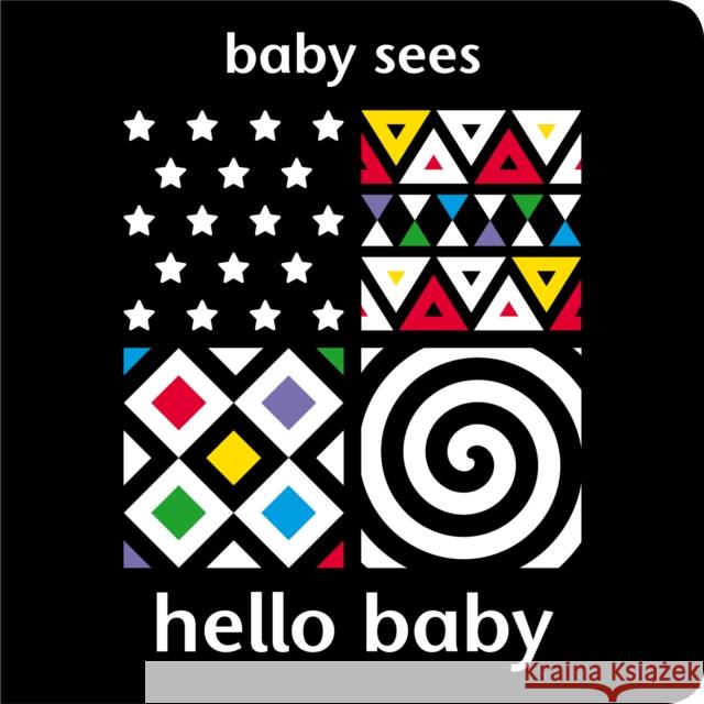 Baby Sees: Hello Baby Adam Wilde 9781912646159 Picthall and Gunzi (an imprint of Award Publi - książka